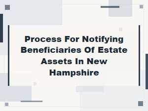 Process for Notifying Beneficiaries in New Hampshire