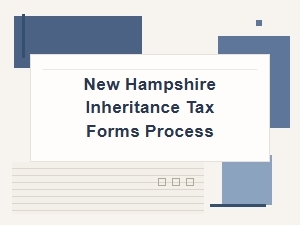 New Hampshire Inheritance Tax Forms Process Guidelines