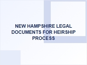 New Hampshire Heirship Legal Forms